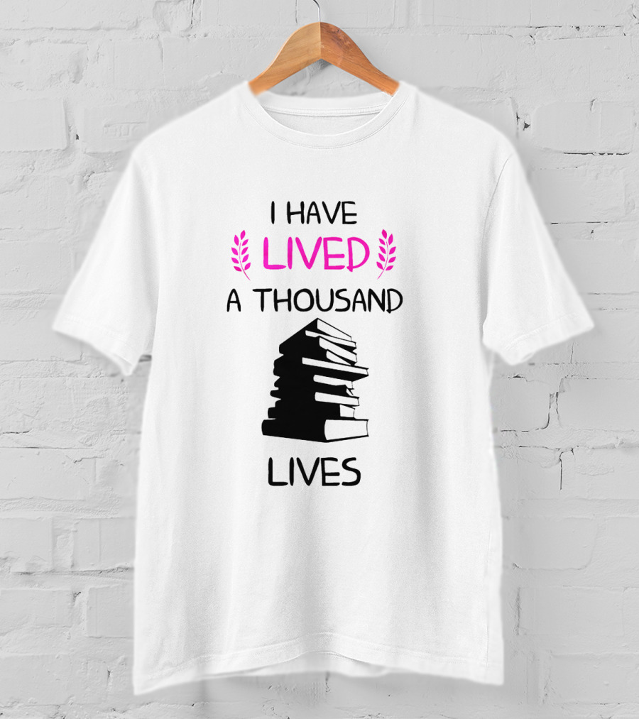 I Have Lived A Thousand Lives With Book Stack T-Shirt