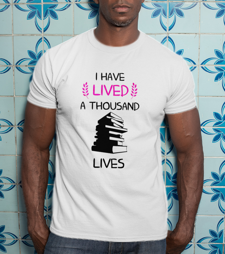 I Have Lived A Thousand Lives With Book Stack T-Shirt