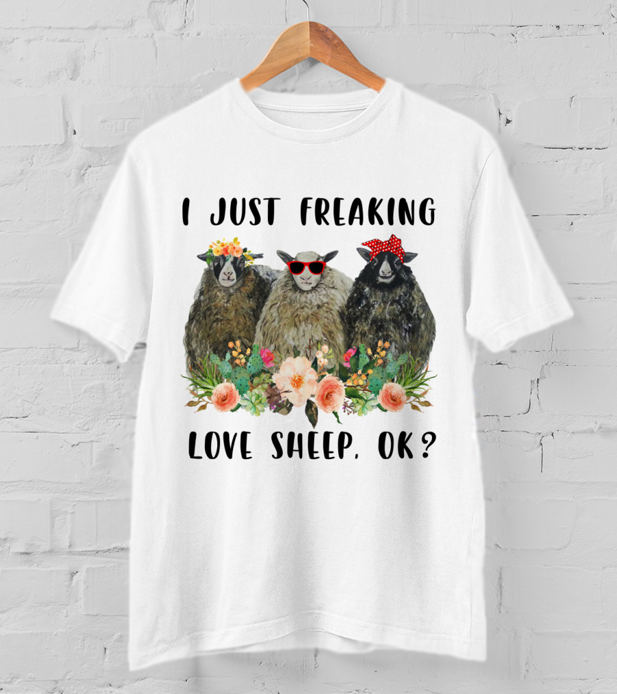 I Just Freaking Love Sheep OK Funny Floral Sheep Trio With Accessories T-Shirt