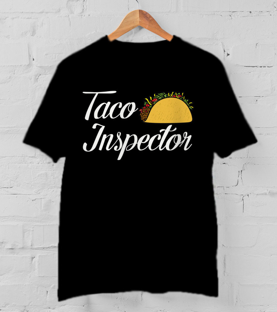 Taco Inspector Fun Foodie T-Shirt With Taco T-Shirt