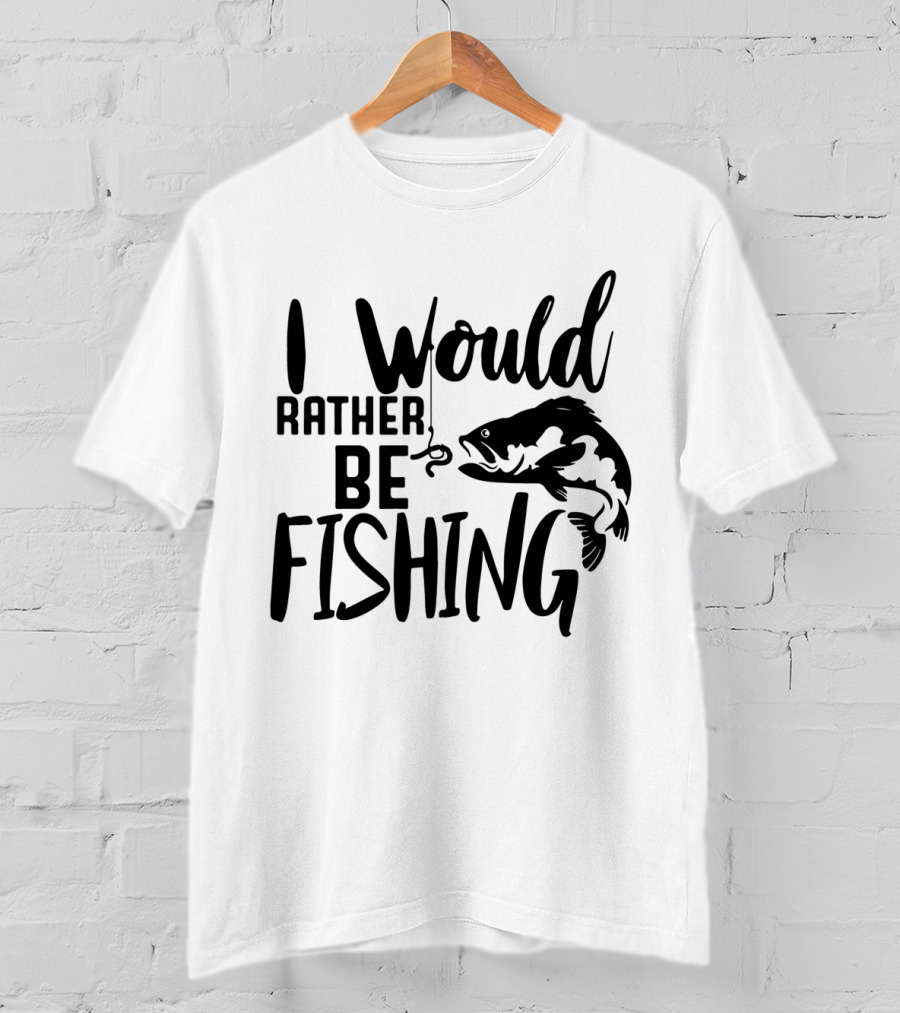 I Would Rather Be Fishing With Fish Hook And Jumping Fish T-Shirt