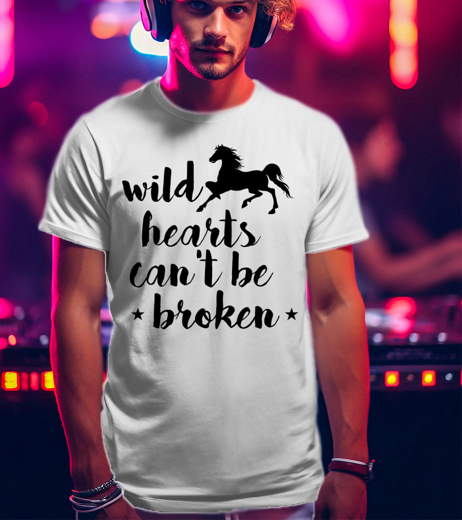 Wild Hearts Can't Be Broken Horse T-Shirt