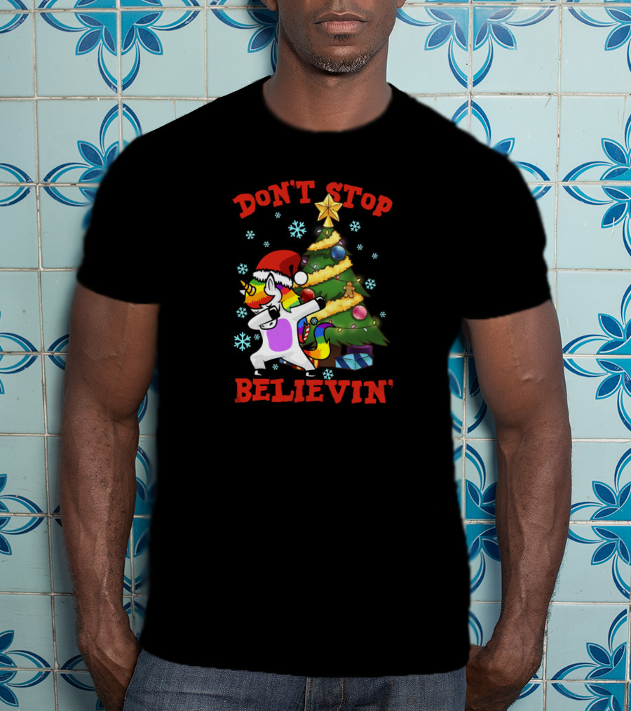 Don't Stop Believin' Unicorn Dabbing Christmas Tree Festive Holiday Magic T-Shirt