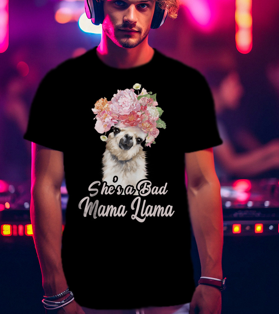 She's A Bad Mama Llama With Floral Crown T-Shirt