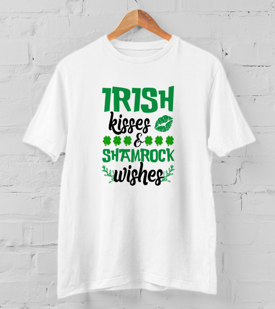 Irish Kisses And Shamrock Wishes With Clovers And Green Lips T-Shirt