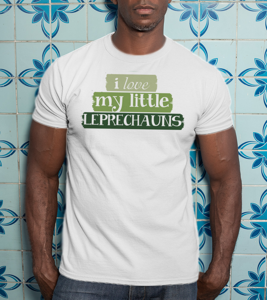 I Love My Little Leprechauns Patrick Day T-Shirt