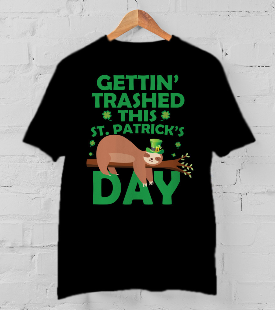 Gettin' Trashed This St. Patrick's Day Funny Sloths T-Shirt