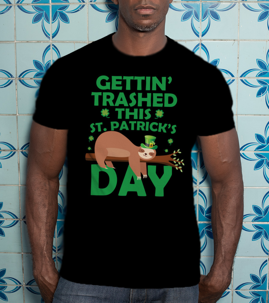 Gettin' Trashed This St. Patrick's Day Funny Sloths T-Shirt