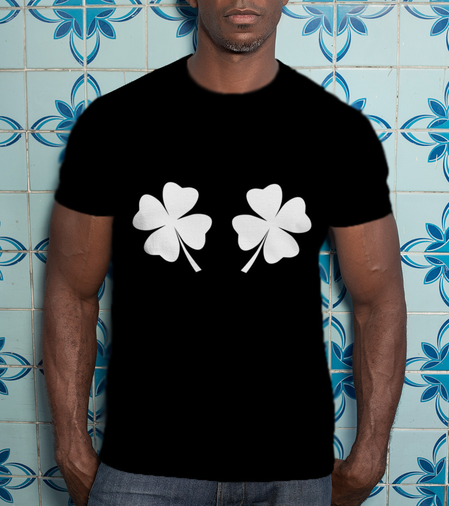 Clover Breasts Shamrock Pair For St Patricks And Pattys Day T-Shirt