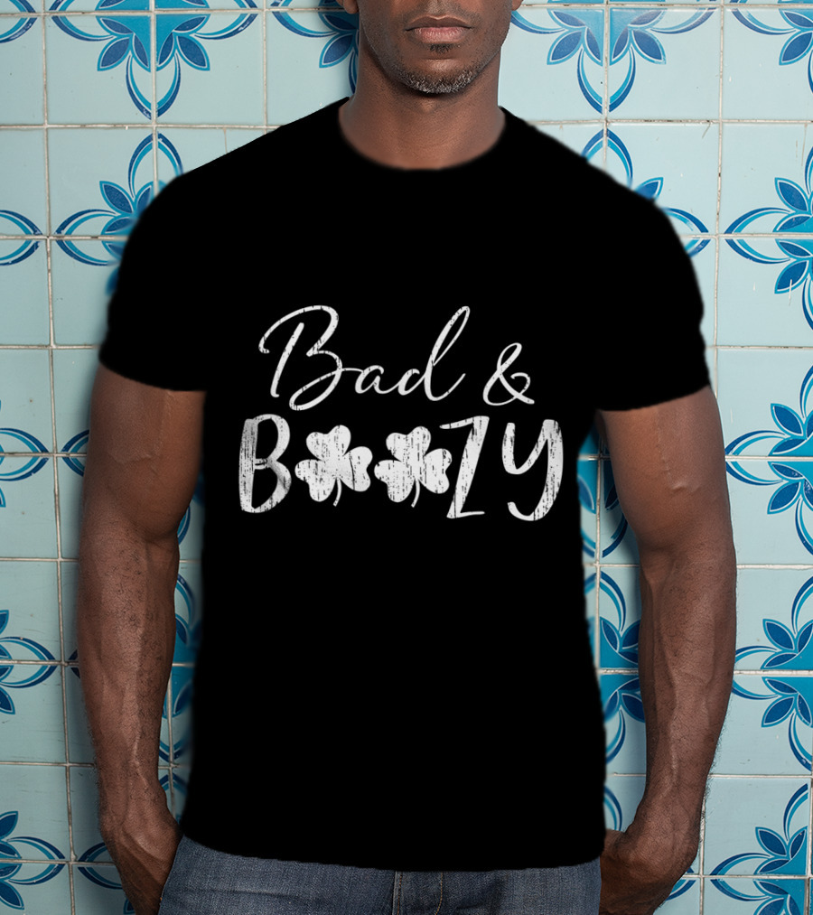 Bad And Boozy Distressed Clover St. Patrick's Day T-Shirt