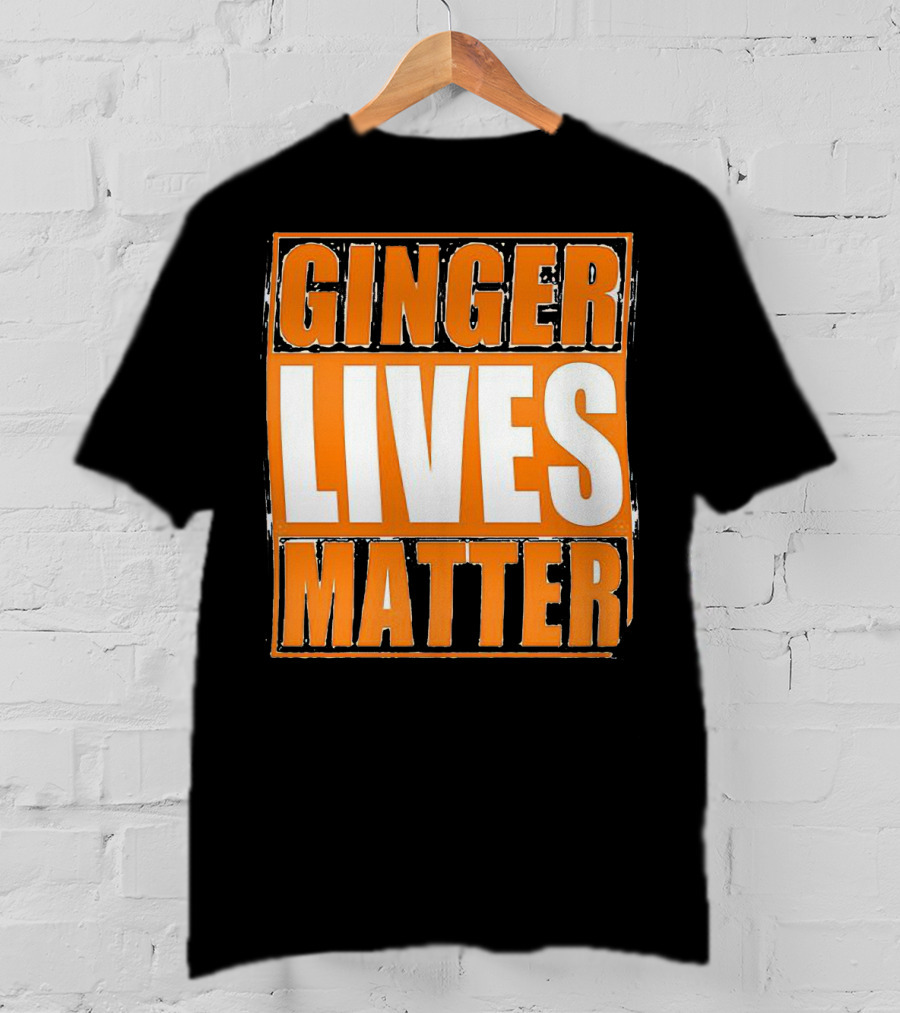 Ginger Lives Matter Funny Gingers Redhead T-Shirt