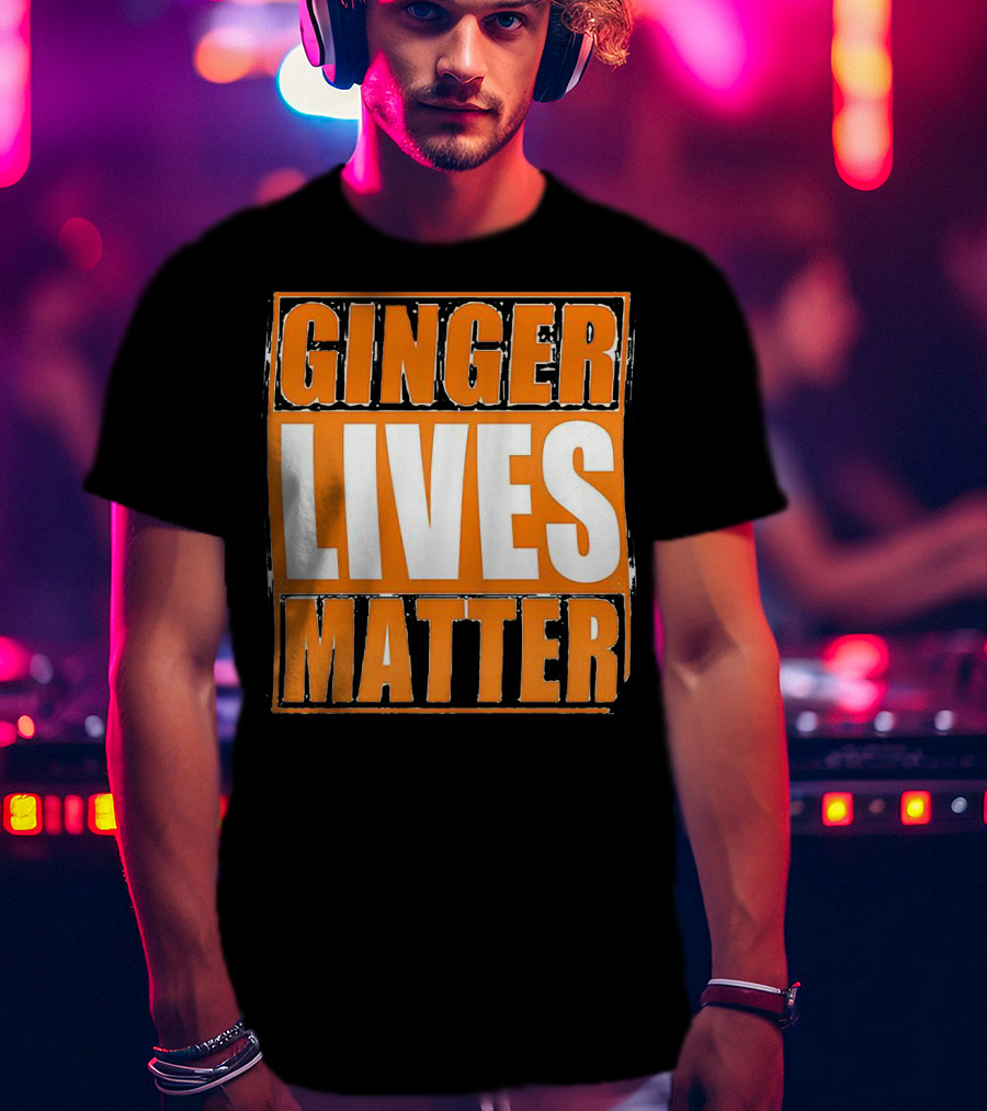 Ginger Lives Matter Funny Gingers Redhead T-Shirt