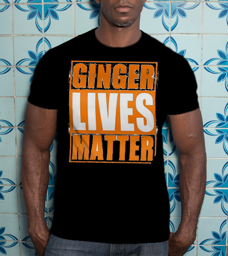 Ginger Lives Matter Funny Gingers Redhead T-Shirt