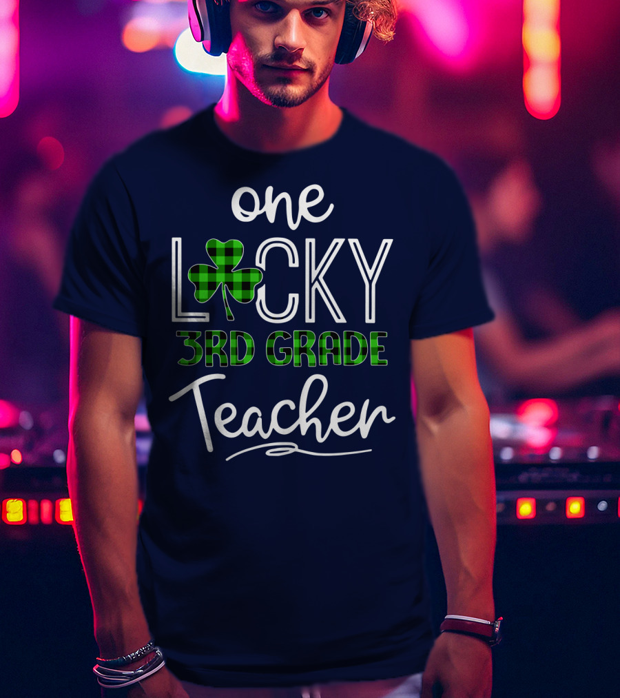 One Lucky Clover 3rd Grade Teacher Classroom St. Patrick's Day T-Shirt