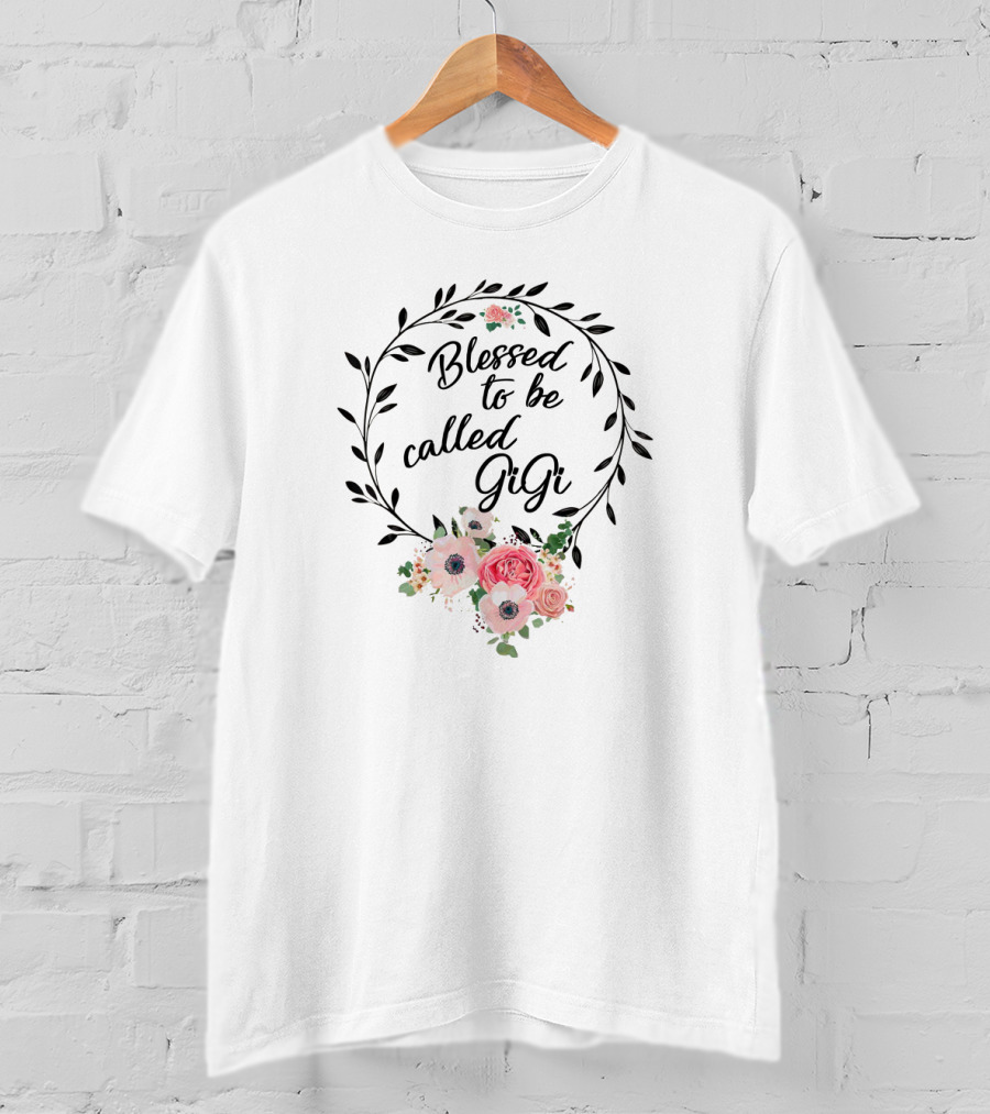 Blessed To Be Called Gigi Floral Wreath T-Shirt