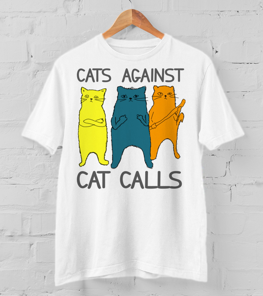 CATS AGAINST CAT CALLS Three Colorful Cats United Stance T-Shirt