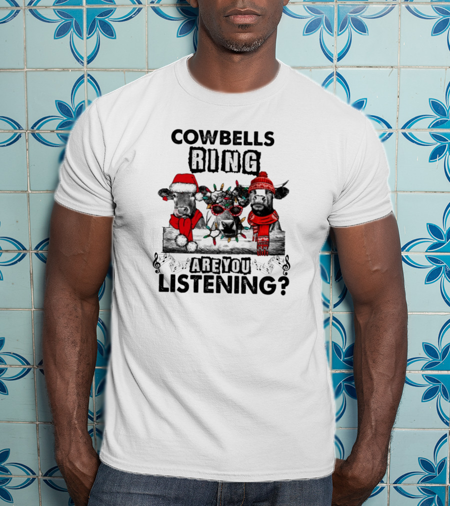 Cowbells Ring Are You Listening Christmas Cows In Festive Hats And Lights T-Shirt