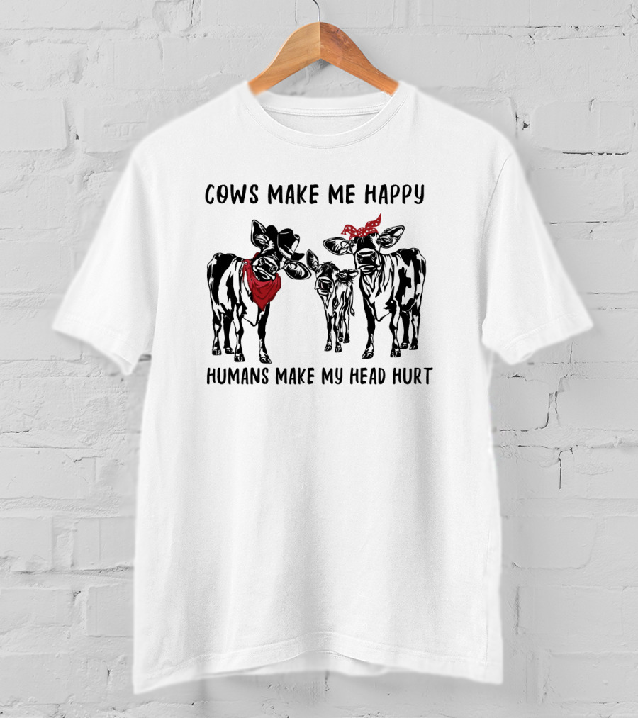 Cows Make Me Happy Humans Make My Head Hurt Bandana-Wearing Cows T-Shirt