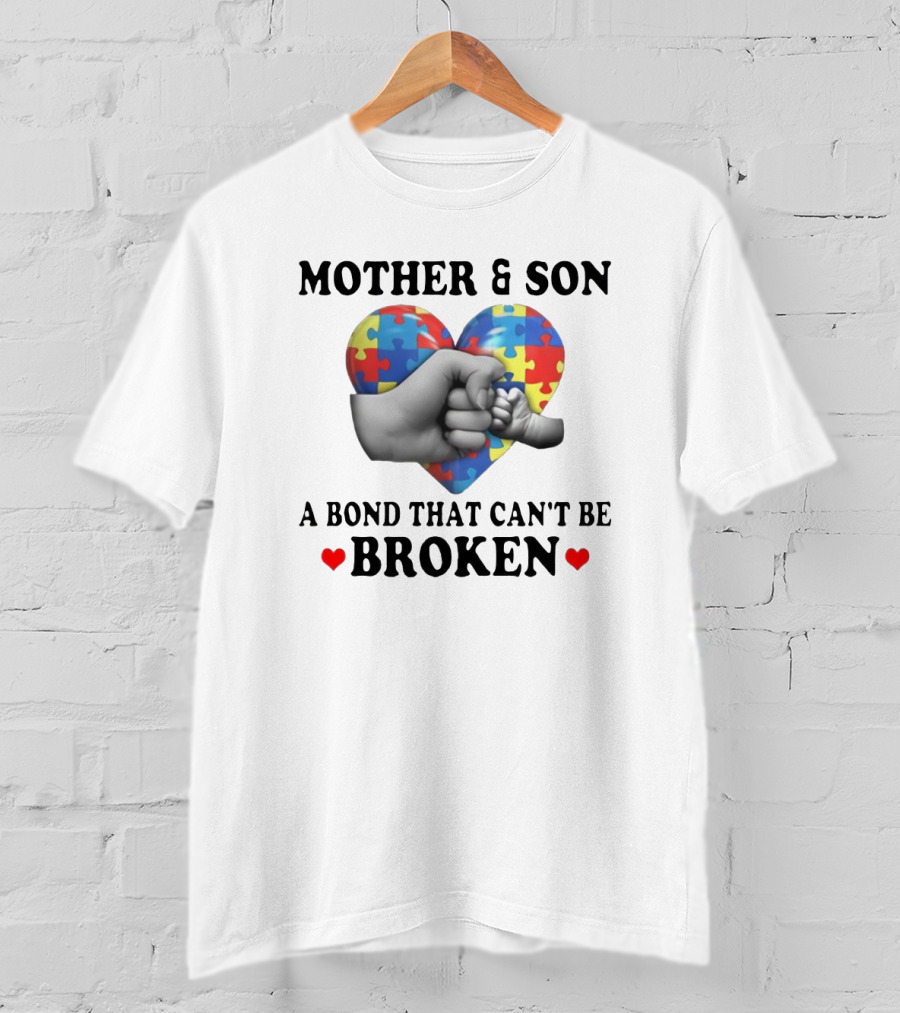 Mother And Son A Bond That Can't Be Broken Autism Puzzle Heart Fist Bump T-Shirt