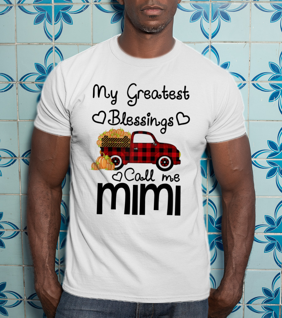 My Greatest Blessings Call Me Mimi Truck With Pumpkins T-Shirt