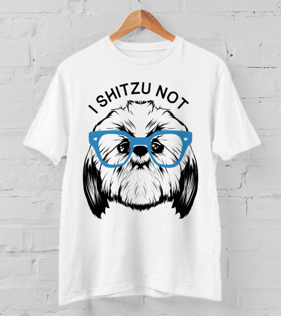 I Shitzu Not Shih Tzu Dog With Blue Glasses T-Shirt