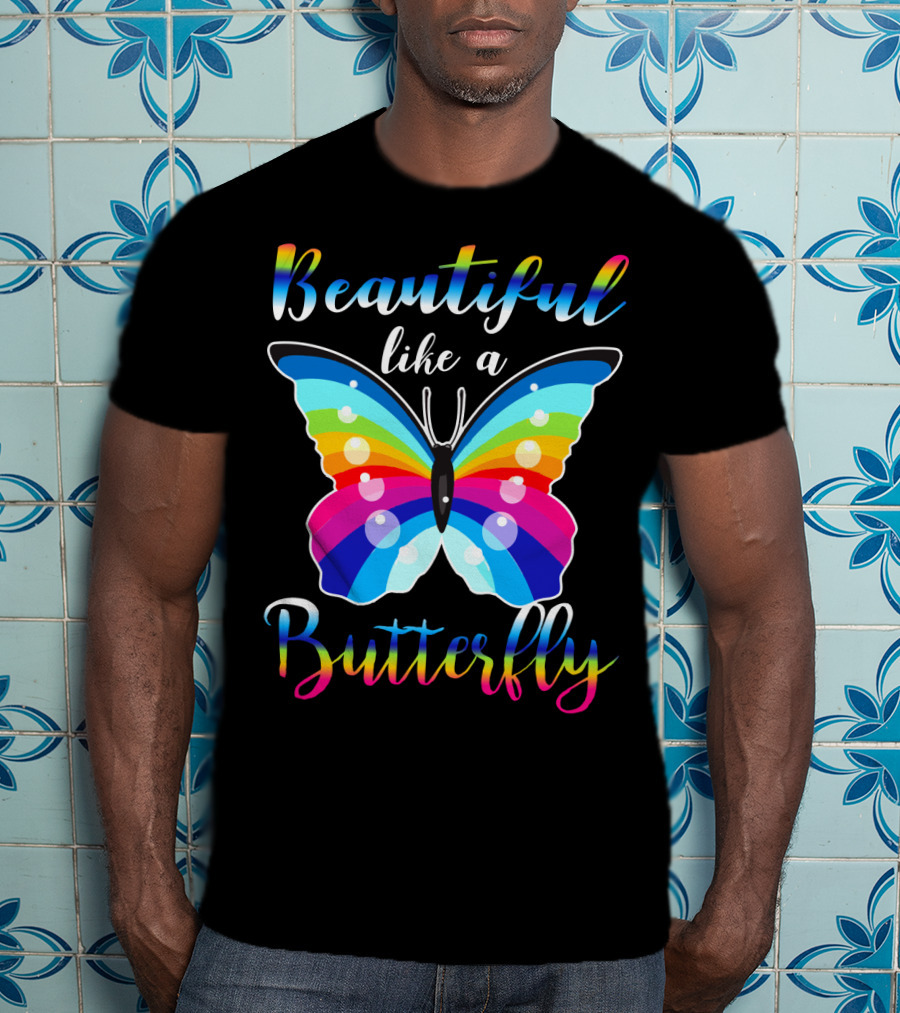 Beautiful Like A Butterfly Rainbow Wings T-Shirt