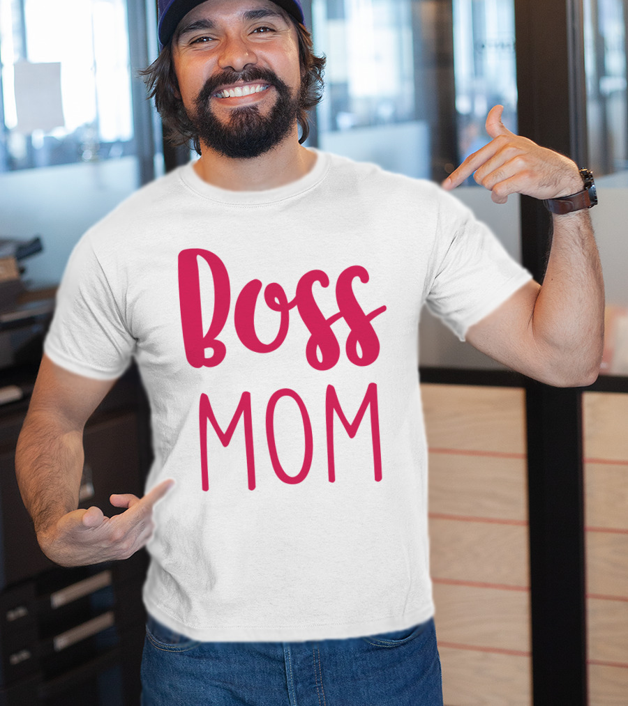 Boss Mom T-Shirt