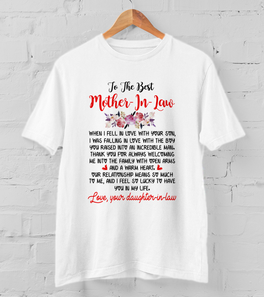 To The Best Mother-In-Law Love Your Daughter-in-Law Thank You For Always Welcoming Me Into The Family T-Shirt