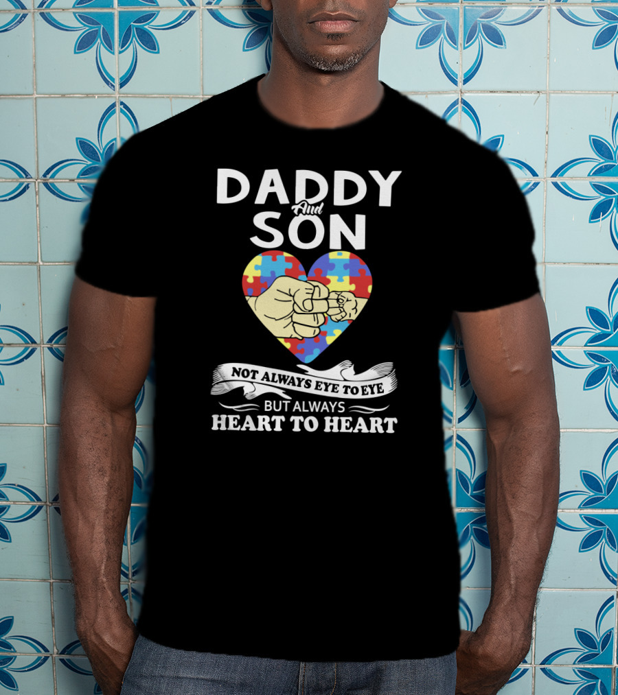 Daddy And Son Not Always Eye To Eye But Always Heart To Heart Puzzle Heart Fist Bump T-Shirt