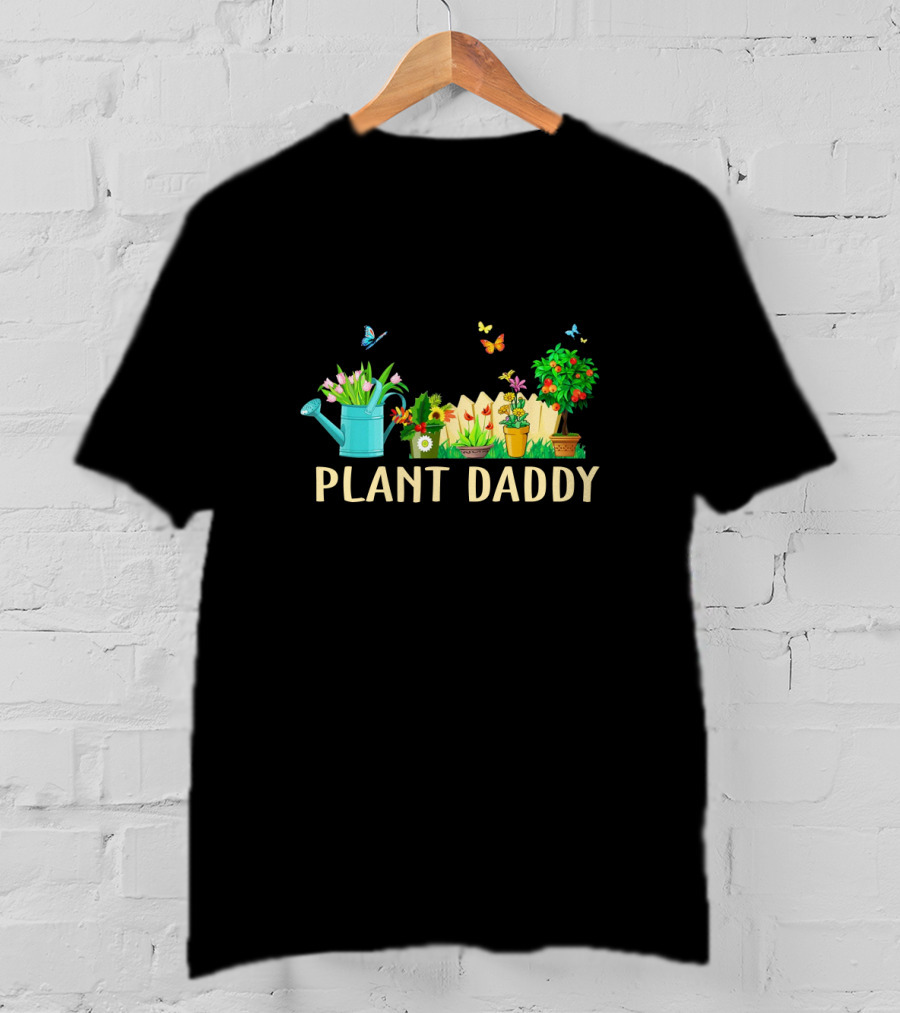 PLANT DADDY Watering Can Butterflies Flowers Garden Fence T-Shirt