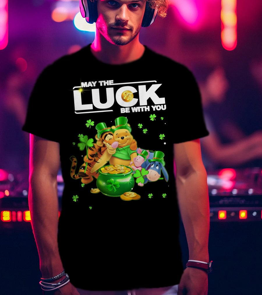 May The Luck Be With You Winnie The Pooh And Friends St. Patrick's Day T-Shirt
