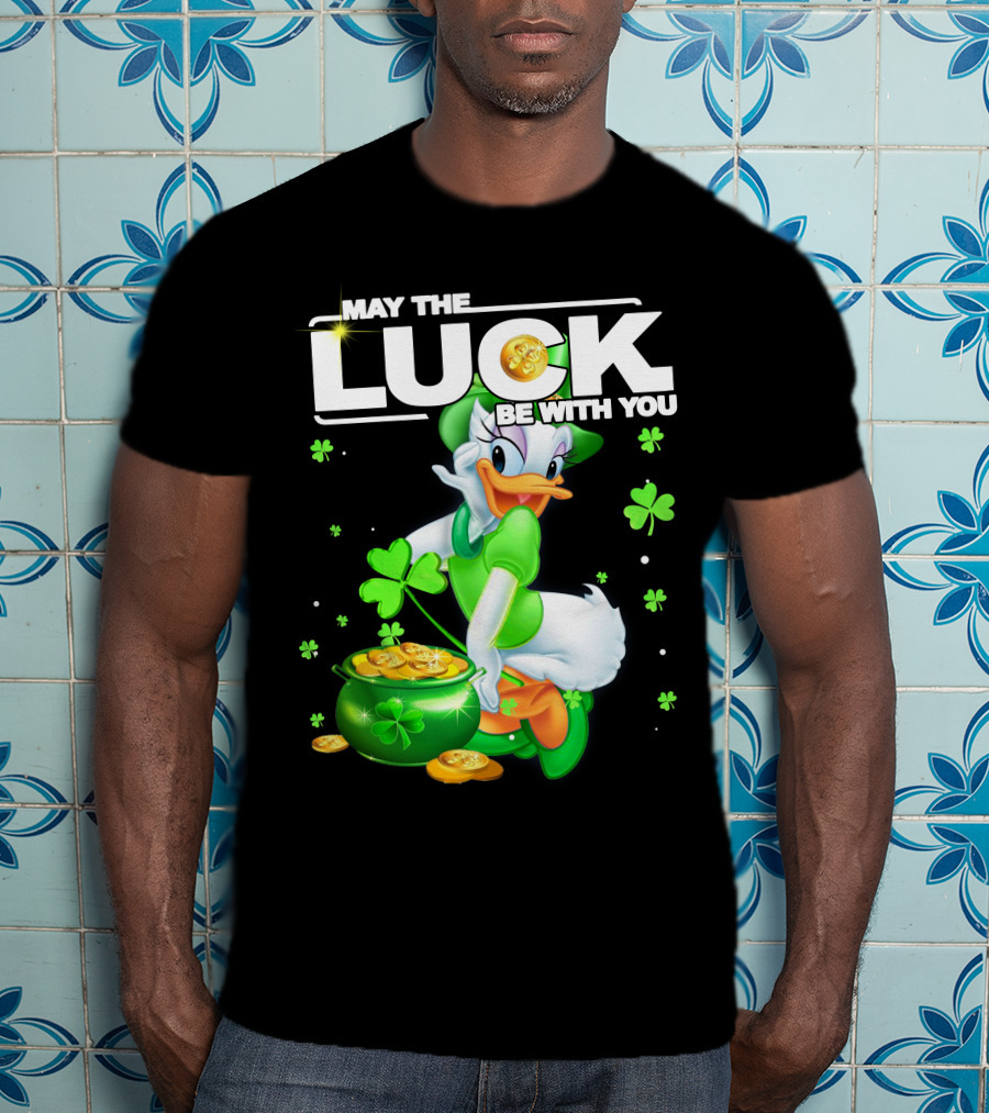 May The Luck Be With You Daisy Duck Luck T-Shirt