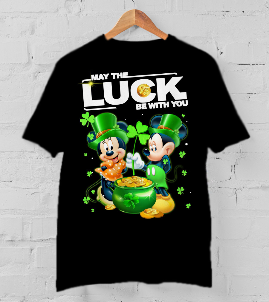May The Luck Be With You Mickey Minnie Luck T-Shirt