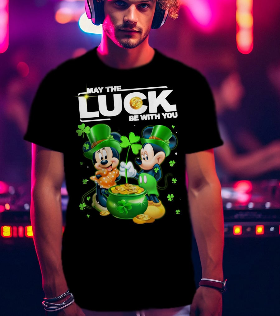 May The Luck Be With You Mickey Minnie Luck T-Shirt
