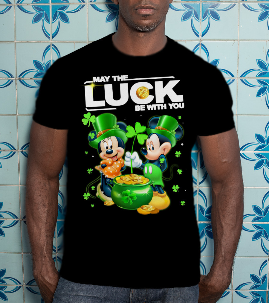 May The Luck Be With You Mickey Minnie Luck T-Shirt