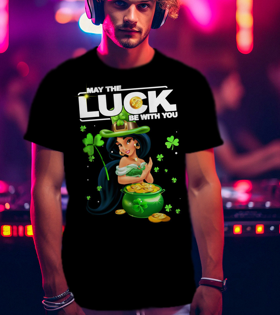 May The Luck Be With You Jasmine St. Patrick's Day Fortune T-Shirt