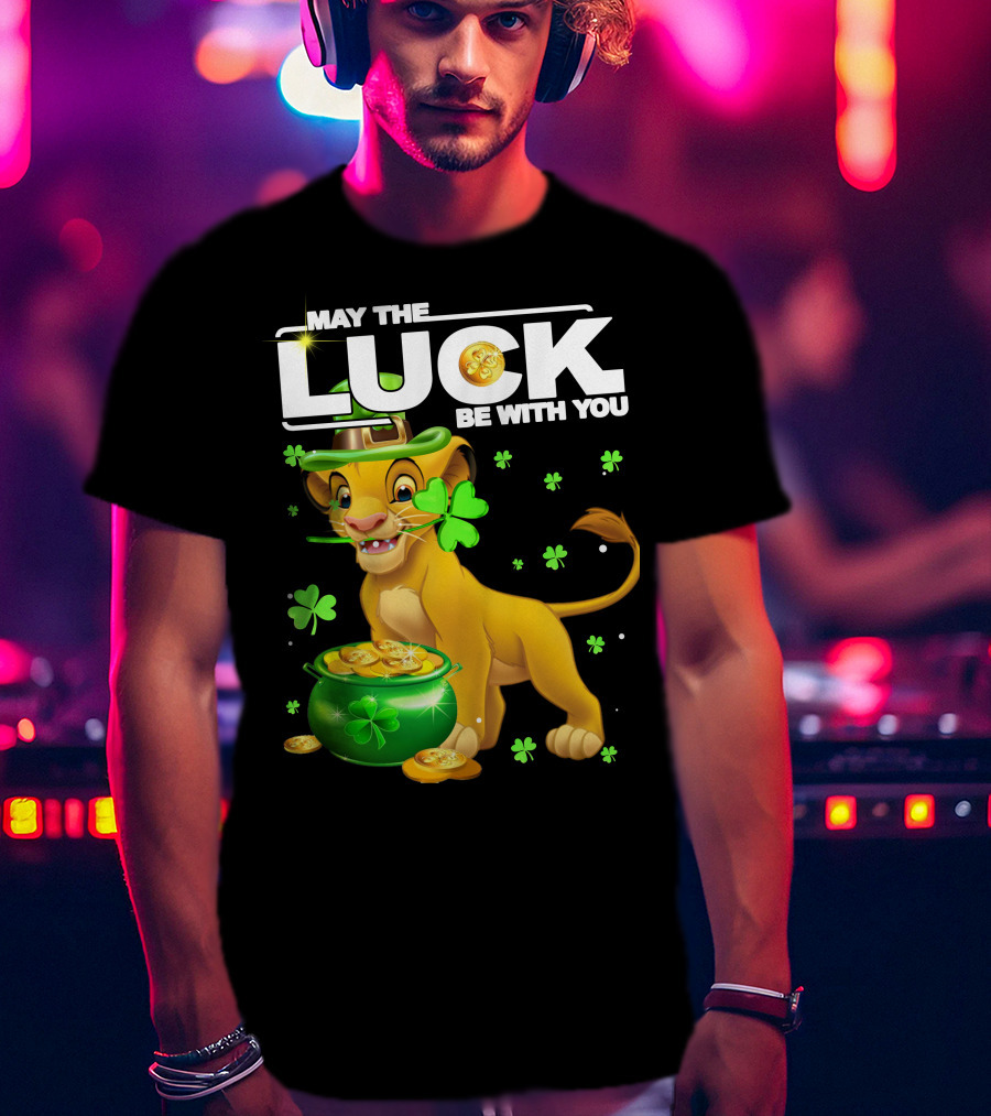 MAY THE LUCK BE WITH YOU Simba Luck T-Shirt