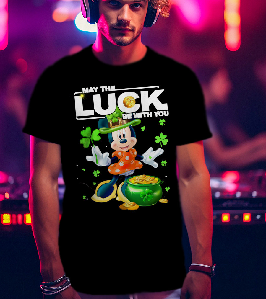May The Luck Be With You Minnie Luck T-Shirt