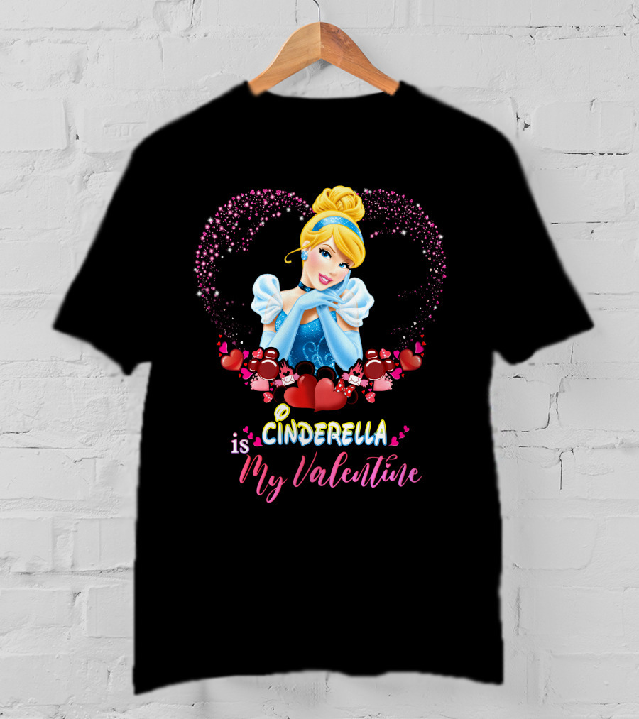 Cinderella Is My Valentine Hearts T-Shirt