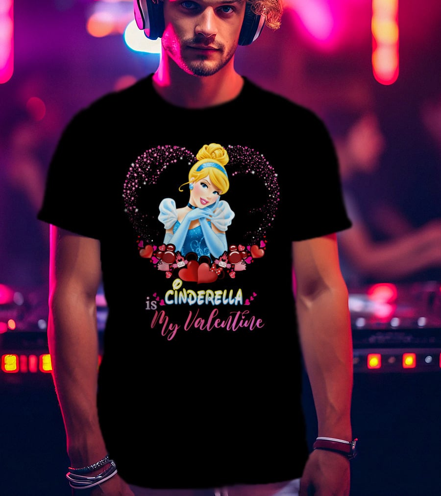 Cinderella Is My Valentine Hearts T-Shirt