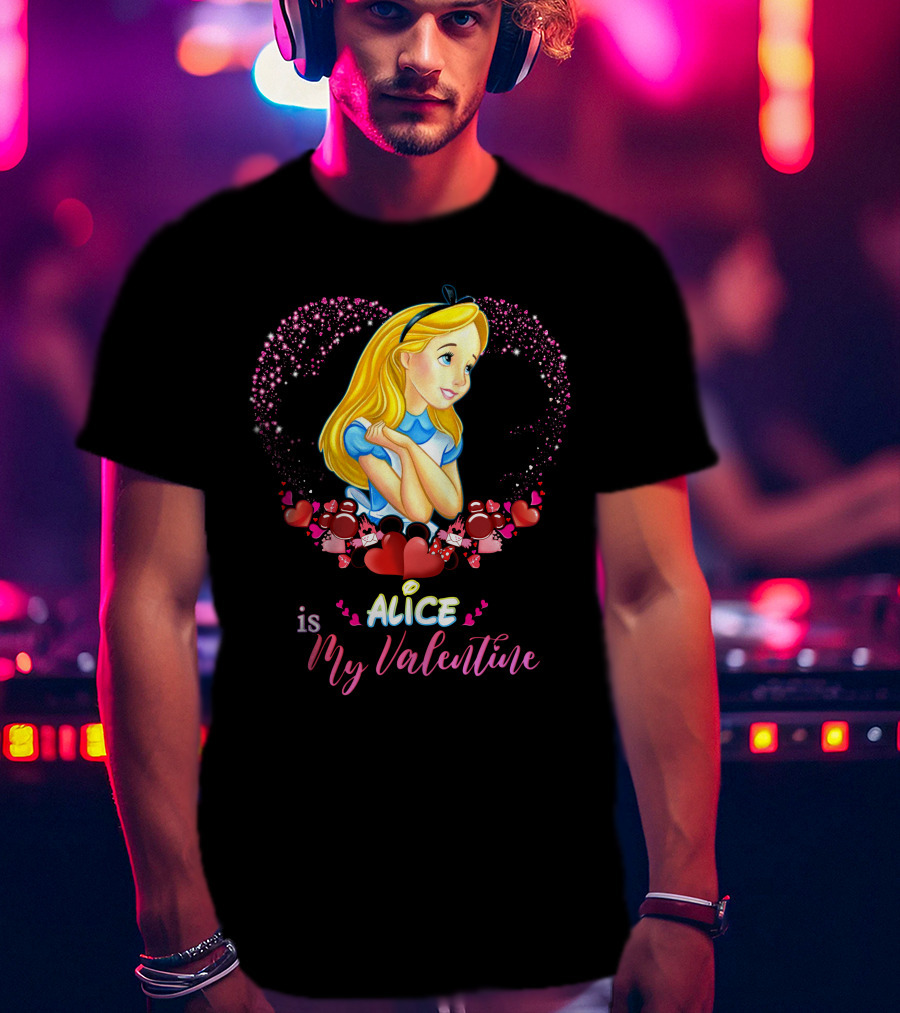 Alice Is My Valentine T-Shirt