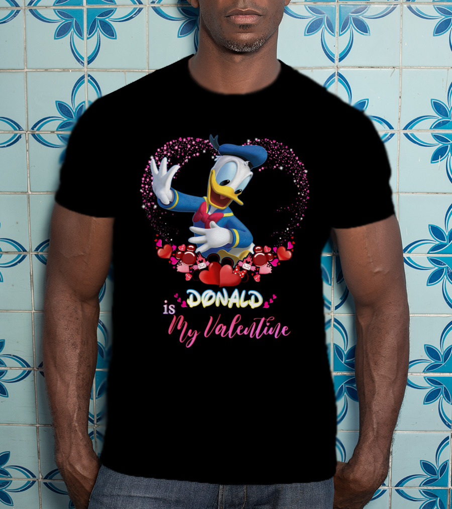 Donald Is My Valentine T-Shirt