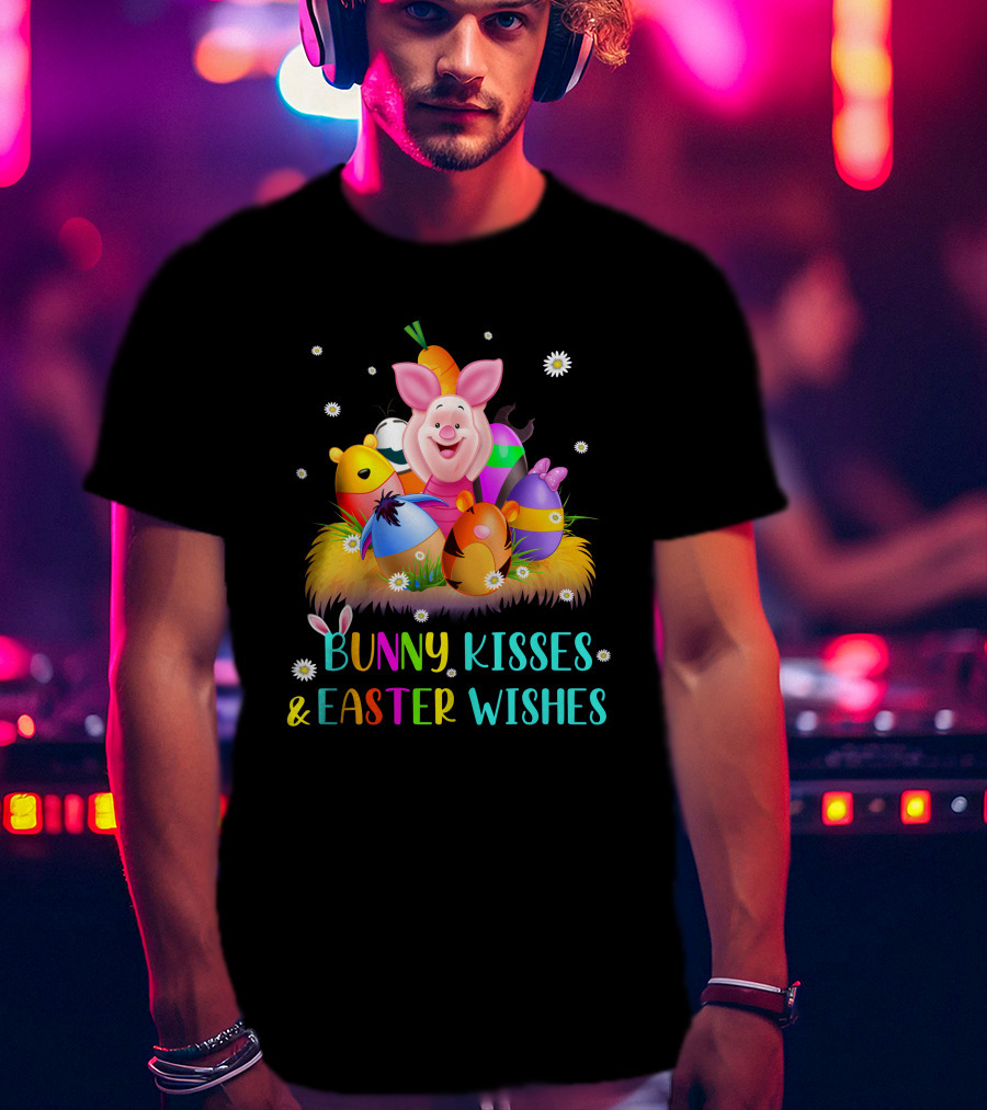 Bunny Kisses And Easter Wishes Piglet Eggs T-Shirt