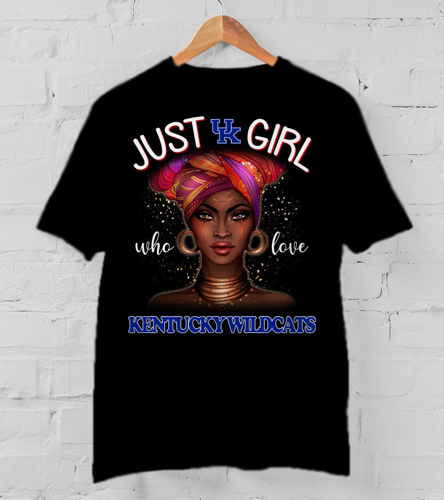 Just A Girl Who Love Kentucky Wildcats UK T-Shirt