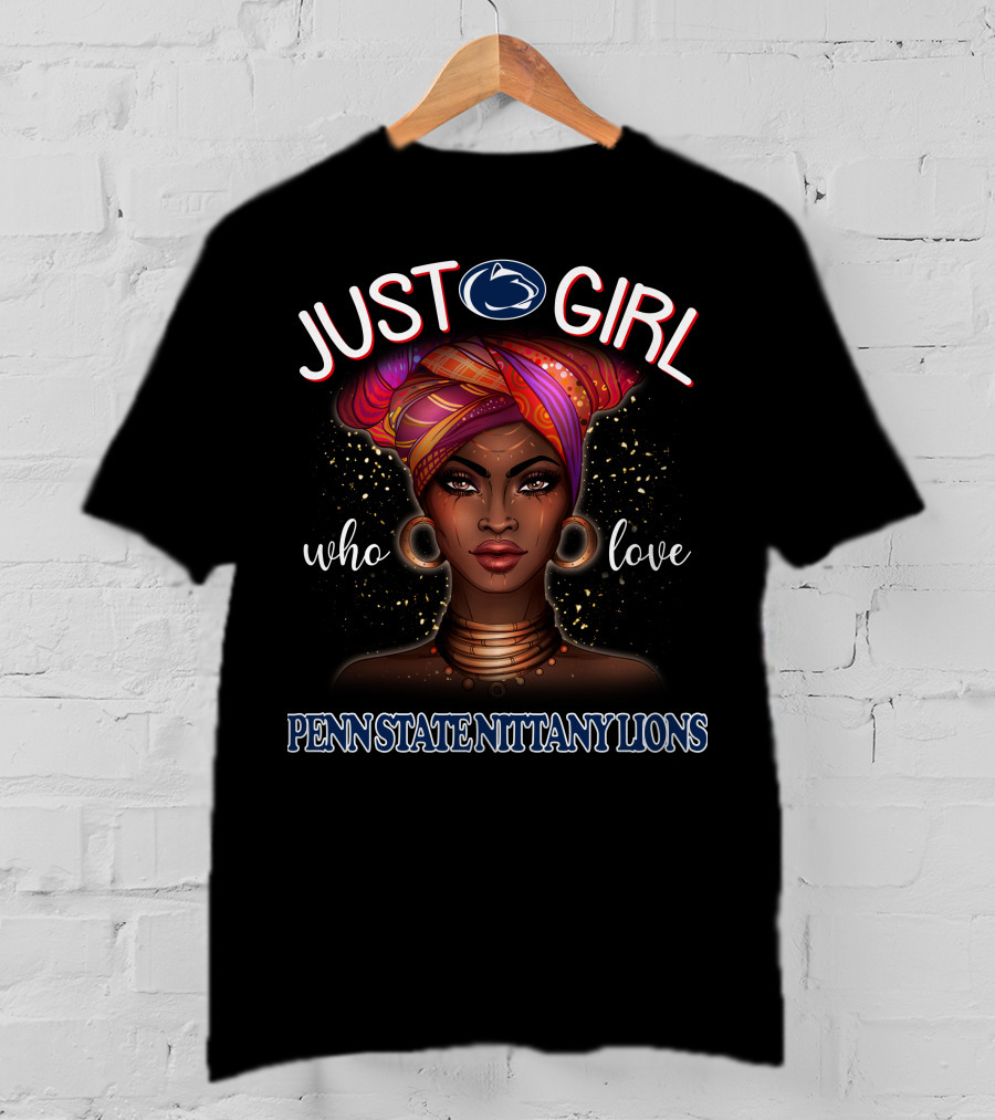 Just A Girl Who Love Penn State Nittany Lions T-Shirt