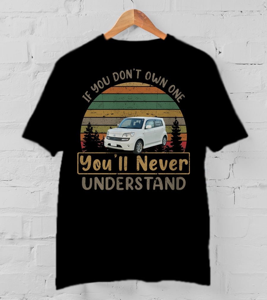 If You Don't Own One You'll Never Understand Daihatsu Materia T-Shirt