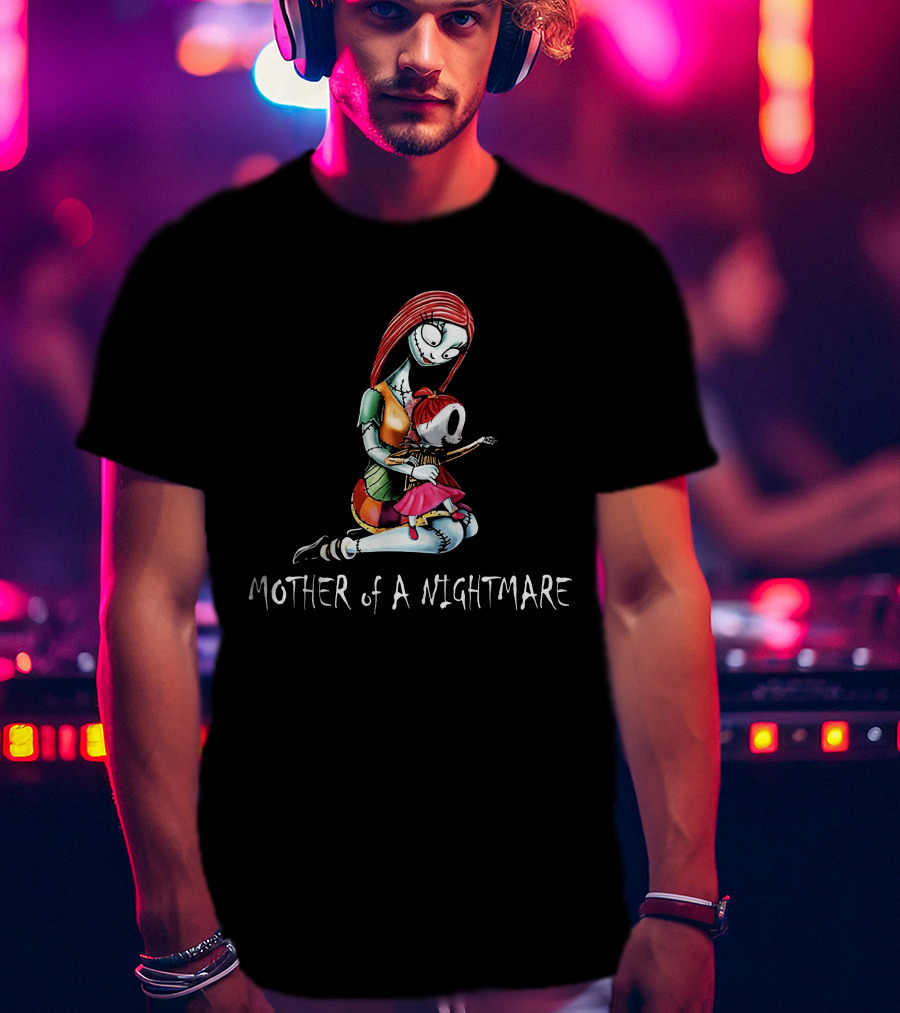 Mother Of A Nightmare One Girl T-Shirt
