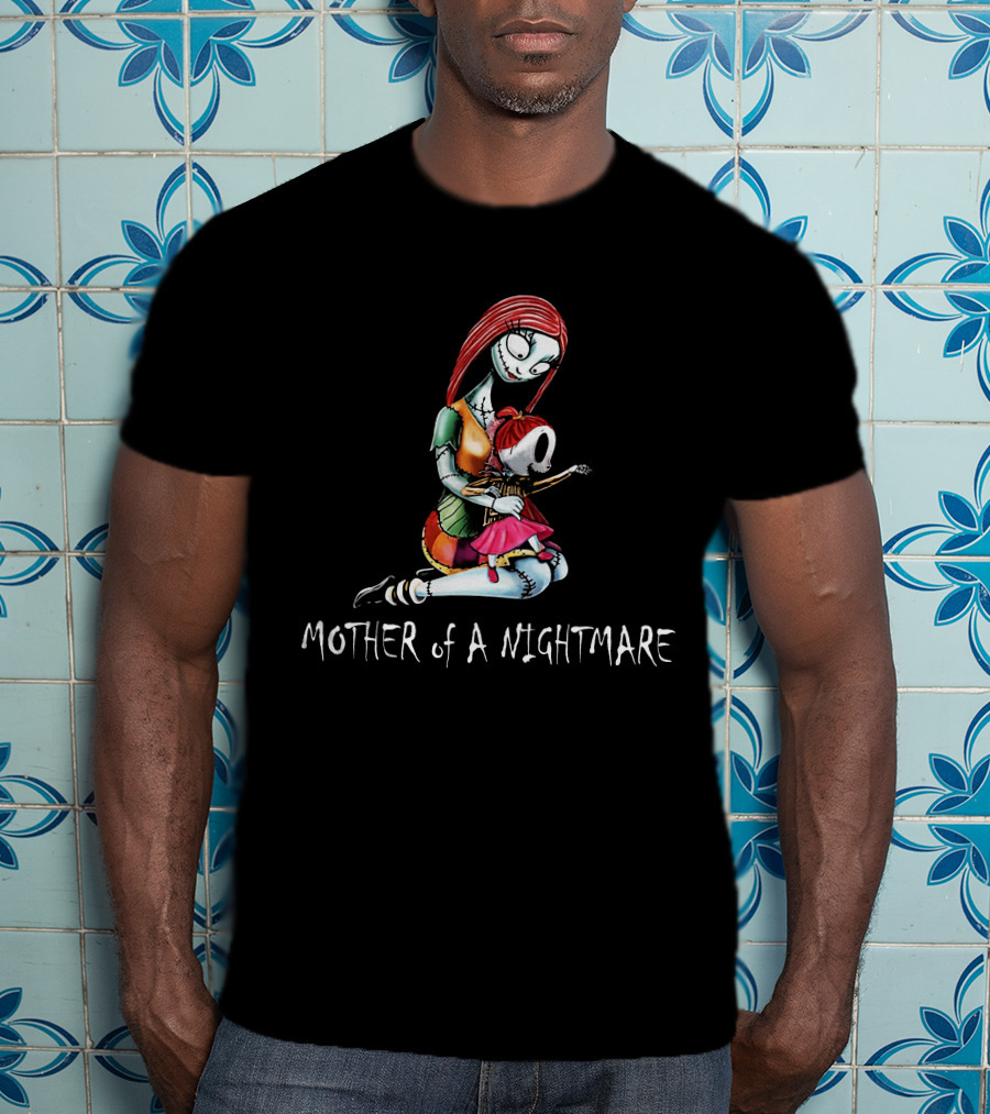 Mother Of A Nightmare One Girl T-Shirt