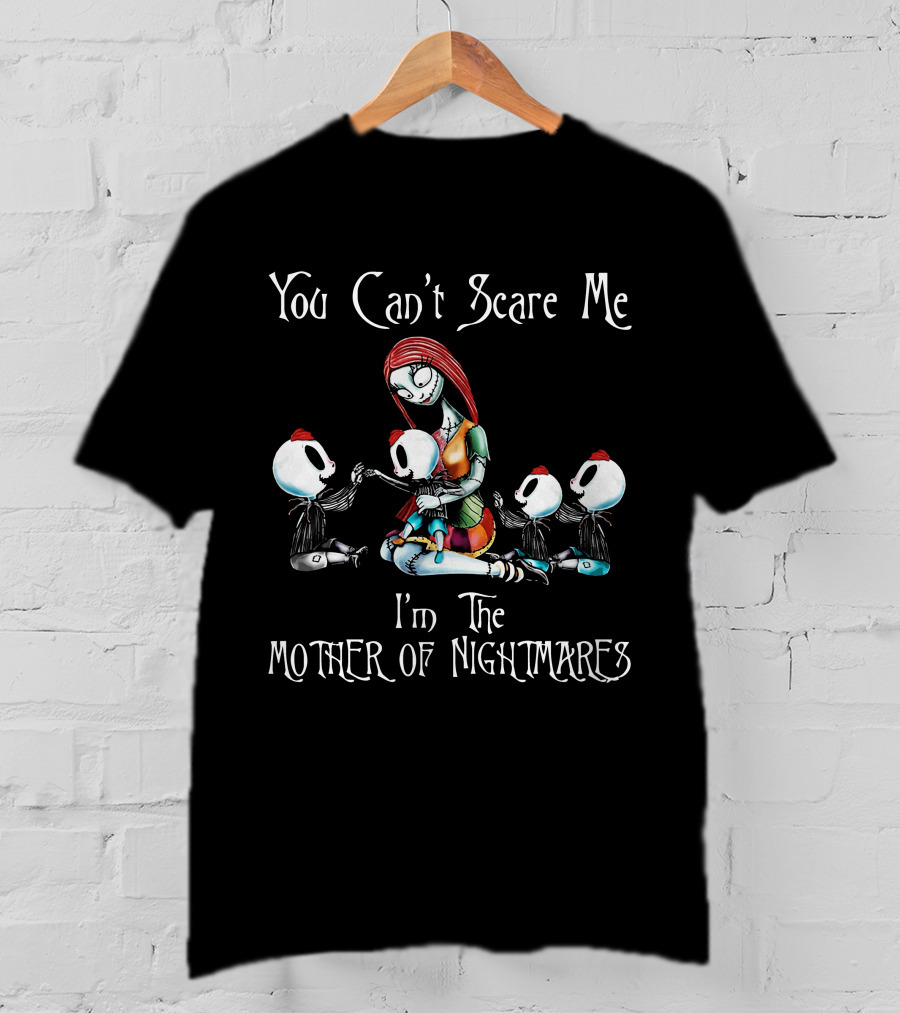 You Can't Scare Me I'm The Mother Of Nightmares With Four Boys T-Shirt
