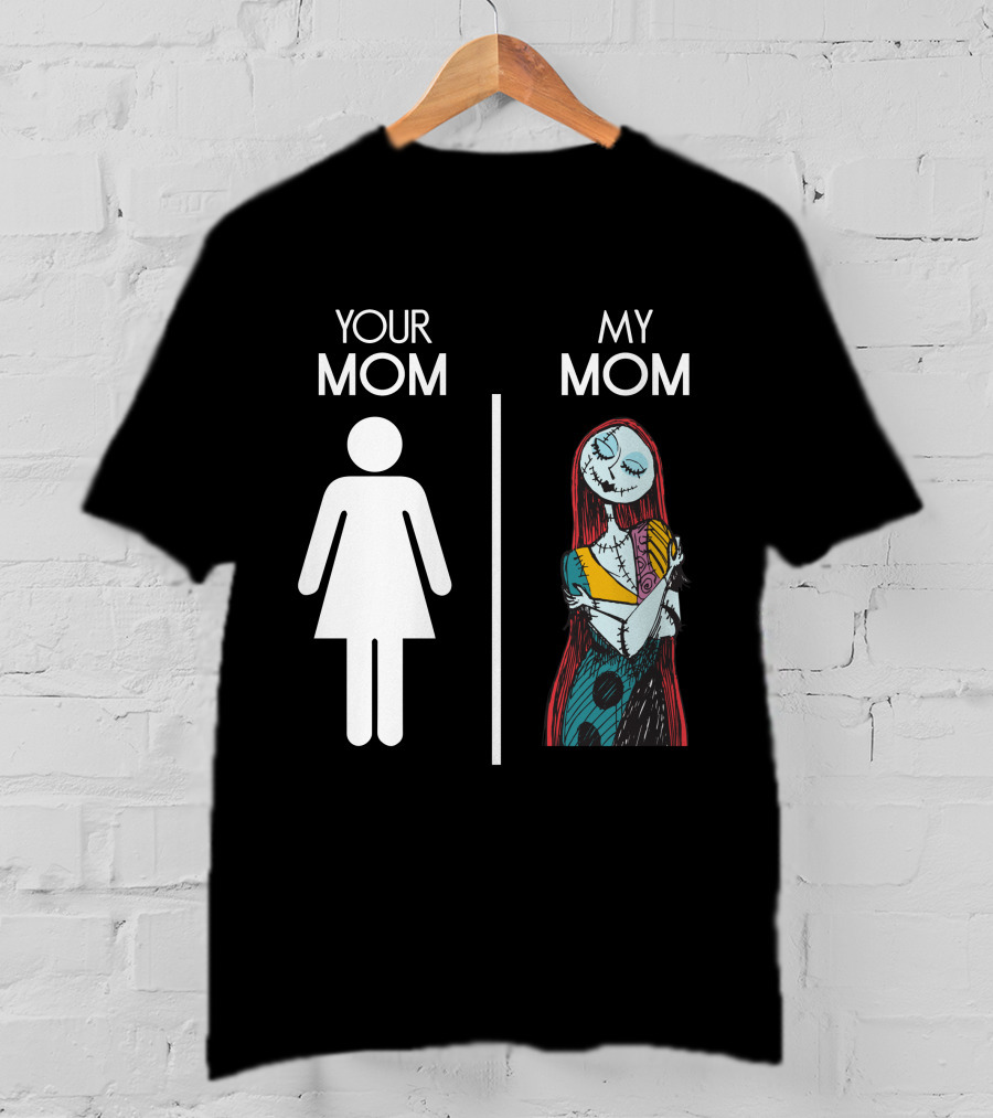 Your Mom My Mom Nightmare Before Christmas Sally T-Shirt
